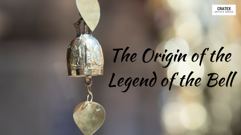 The Origin of the Legend of the Bell - CRATEX